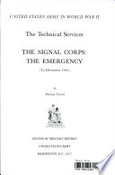 The Signal Corps : the emergency (to December 1941) /