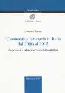 L'onomastica letteraria in Italia dal 2006 al 2015 : repertorio e bilancio critico-bibliografico /