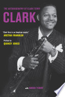 Clark : the autobiography of Clark Terry /