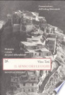 Il senso dei luoghi : memoria e storia dei paesi abbandonati /