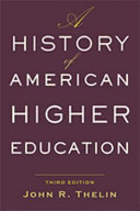 A history of American higher education /