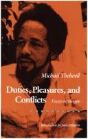 Duties, pleasures, and conflicts : essays in struggle /