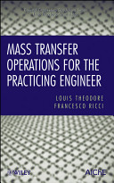 Mass transfer operations for the practicing engineer /