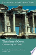 Theodoret of Cyrus : commentary on Daniel /