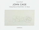 John Cage : Ryoanji : catalogue raisonné of the visual artworks /