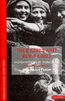 Nice girls and rude girls : women workers in World War I /