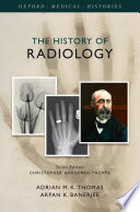 The history of radiology /
