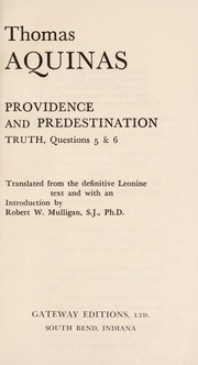 Providence and predestination : truth, questions 5 & 6 /
