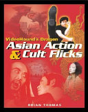 VideoHound's dragon : Asian action & cult flicks /