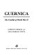 Guernica : the crucible of World War II /