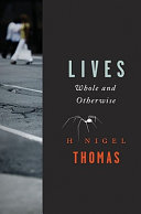 Lives : whole and otherwise : stories /