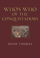 Who's who of the conquistadors /