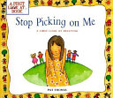 Stop picking on me : a first look at bullying /