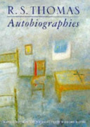 Autobiographies : Former paths ; The creative writer's suicide ; No-one ; A year in Llŷn.