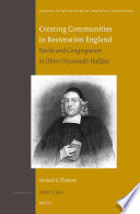 Creating communities in Restoration England : parish and congregation in Oliver Heywood's Halifax /