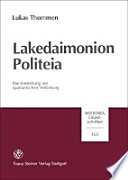 Lakedaimonion Politeia: Die Entstehung der spartanischen Verfassung/
