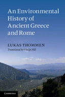An environmental history of ancient Greece and Rome /