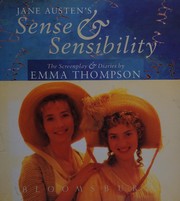 Jane Austen's Sense & sensibility : the screenplay & diaries /