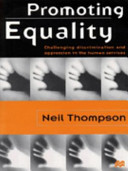 Promoting equality : challenging discrimination and oppression in the human services /