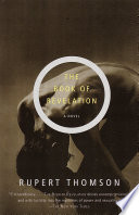 The Book of revelation / Rupert Thomson.