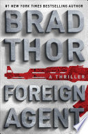 Foreign agent : a thriller /