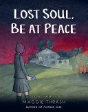 Lost soul, be at peace /