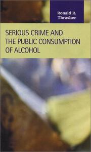 Serious crime and the public consumption of alcohol /