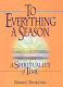 To everything a season : a spirituality of time /