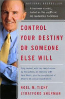 Control your destiny or someone else will /