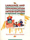 Language and communication intervention in preschool children /