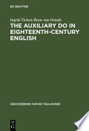 The Auxiliary Do in Eighteenth-Century English : a Sociohistorical-Linguistic Approach.