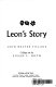Leon's story /