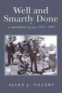 Well and smartly done : a remembrance of war 1943-1945 /