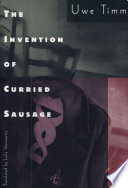The invention of curried sausage /