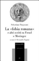 La fobı̀a romana e altri scritti su Freud e Meringer /