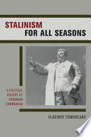 Stalinism for all seasons : a political history of Romanian communism /