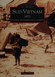 Sud-Vietnam 1973 : un pays, des enfants et la guerre /