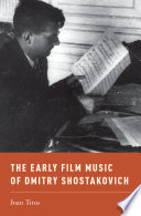 The early film music of Dmitry Shostakovich /