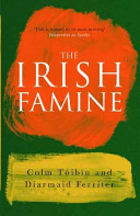 The Irish famine : a documentary /