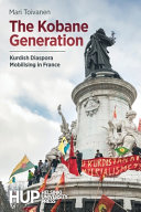 The Kobane Generation Kurdish Diaspora Mobilising in France /