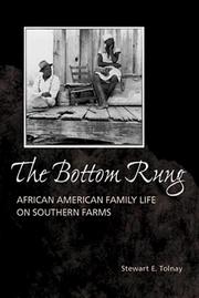 The bottom rung : African American family life on southern farms /