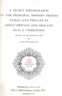 A select bibliography of the principal modern presses, public and private, in Great Britain and Ireland /