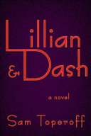 Lillian & Dash : a novel /