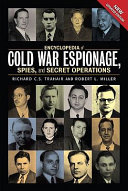 Encyclopedia of Cold War espionage, spies, and secret operations /