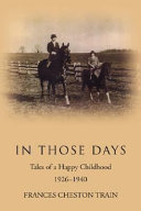 In those days : tales of a happy childhood 1926-1940 /