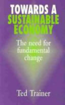 Towards a sustainable economy : the need for fundamental change /