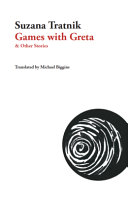 Games with Greta & other stories /