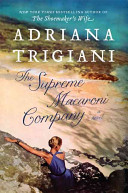 The Supreme Macaroni Company : a novel /