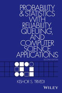Probability and statistics with reliability, queuing, and computer science applications /