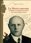 La storia nascosta : gli Uhlfelder, una famiglia ebraica berlinese a Bari negli anni della persecuzione /